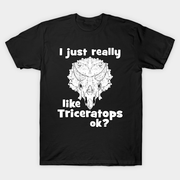 I just really like Triceratops T-Shirt by NicGrayTees